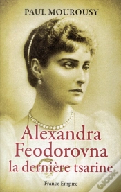 Capa do artigo Alexandra Fedorovna La Derniere Tsarine