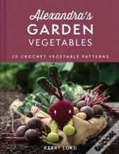 Alexandra'S Garden Vegetables