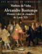 Alexandre Bontemps, Premier Valet De Chambre De Louis Xiv - Preview