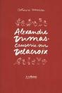 Alexandre Dumas ; Causerie Sur Delacroix - Preview