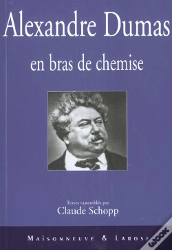 Capa do artigo Alexandre Dumas En Bras De Chemise