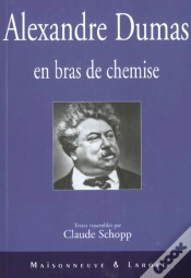 Capa do artigo Alexandre Dumas En Bras De Chemise