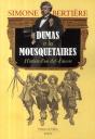 Alexandre Dumas Et Les Mousquetaires ; Histoire D'Un Chef-D'Oeuvre - Preview