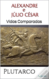 Capa do artigo Alexandre E Júlio César: Vidas Comparadas