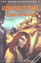 Capa do artigo Alexandre Et La Reine Des Amazones/Manuscronautes 2