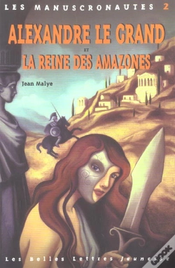 Capa do artigo Alexandre Et La Reine Des Amazones/Manuscronautes 2