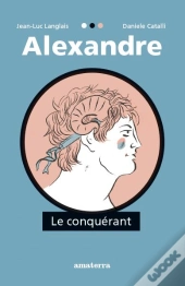 Alexandre Le Conquérant