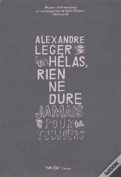 Capa do artigo Alexandre Leger : Helas Rien De Dure Jamais