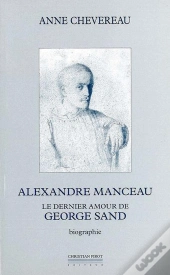 Alexandre Manceau, Le Dernier Amour De George Sand