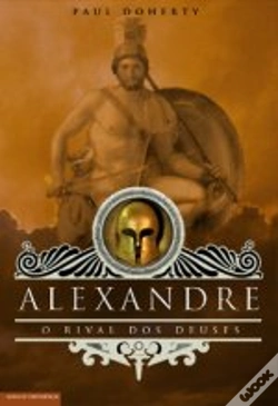 Capa do artigo Alexandre - O Rival dos Deuses