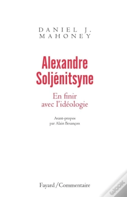 Capa do artigo Alexandre Soljénitsyne ; En Finir Avec L'Idéologie
