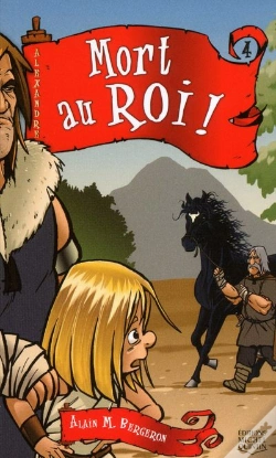 Capa do artigo Alexandre - T04 - Mort Au Roi !