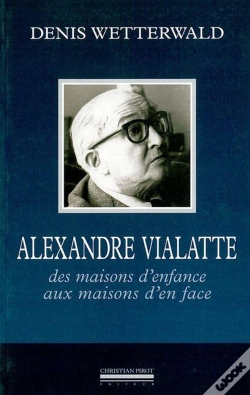 Capa do artigo Alexandre Vialatte, Des Maisons D'Enfance Aux Maisons D'En Face
