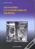 Alexandria e o Conhecimento Sagrado