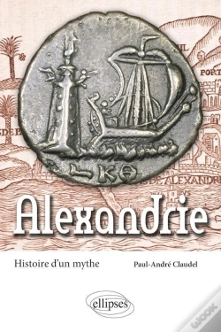 Capa do artigo Alexandrie ; Histoire D'Un Mythe