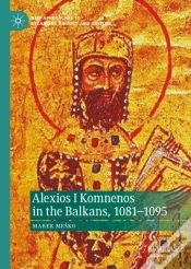 Capa do artigo Alexios I Komnenos In The Balkans, 1081-1095