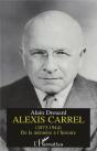 Alexis Carrel ; De La Memoire A L'Histoire - Preview