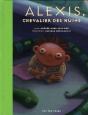 Alexis, Chevalier Des Nuits - Preview