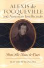 Alexis De Tocqueville And American Intellectuals - Preview