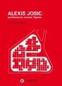 Alexis Josic ; Architectures, Trames, Figures - Preview