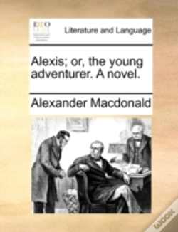 Capa do artigo Alexis; Or, The Young Adventurer. A Nove