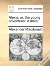 Capa do artigo Alexis; Or, The Young Adventurer. A Nove