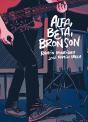 Alfa, Beta, Bronson - Preview