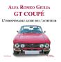 Alfa Romeo Giulia Gt Coupé ; L'Indispensable Guide De L'Acheteur - Preview