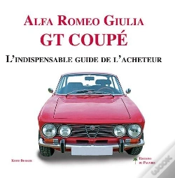 Capa do artigo Alfa Romeo Giulia Gt Coupé ; L'Indispensable Guide De L'Acheteur