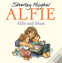 Alfie And Mum