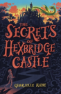 Alfie Bloom And The Secrets Of Hexbridge Castle - Preview
