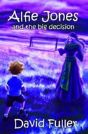 Alfie Jones And The Big Decision - Preview