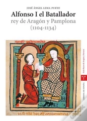 Capa do artigo Alfonso I El Batallador, Rey De Aragón Y Pamplona (1104-1134)