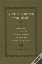 Alfonso Reyes And Spain