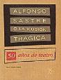 Alfonso Sastre O La Ilusón Trágica - Preview