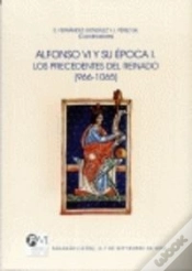 Capa do artigo Alfonso Vi Y Su Época. I, Los Precedentes Del Reinado (966-1065): Sahagún (León), 4-7 De Septiembre