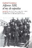 Alfonso Xiii, El Rey De Espadas