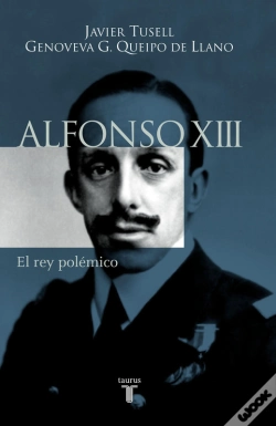 Capa do artigo Alfonso Xiii. El Rey Polémico