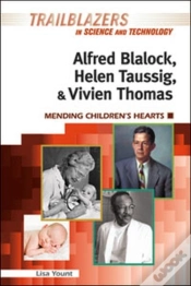 Capa do artigo Alfred Blalock, Helen Taussig, & Vivien Thomas