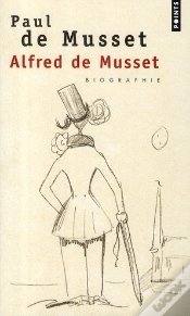 Capa do artigo Alfred De Musset, Biographie ; Musset Raconté Par Son Frère