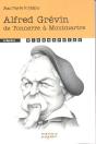 Alfred Grévin ; De Tonnerre À Montmartre - Preview