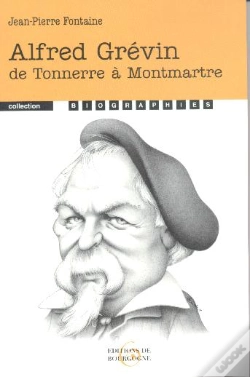 Capa do artigo Alfred Grévin ; De Tonnerre À Montmartre