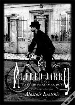Capa do artigo Alfred Jarry - Une Vie Pataphysique