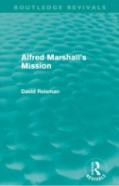 Alfred Marshall'S Mission (Routledge Revivals)