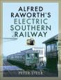 Alfred Raworth'S Electric Southern Railway - Preview