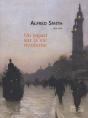 Alfred Smith 1854-1936 Un Regard Sur La Vie Moderne - Preview
