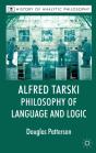 Alfred Tarski: Philosophy Of Language And Logic - Preview