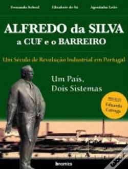 Capa do artigo Alfredo da Silva, a CUF e o Barreiro