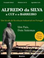 Alfredo da Silva, a CUF e o Barreiro