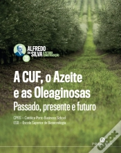 Capa do artigo Alfredo da Silva - a Cuf, o Azeite e as Oleaginosas